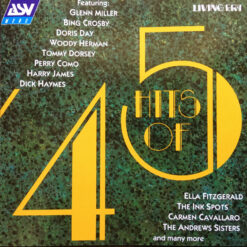 V/A - Hits Of '45 (Original Mono Recordings From 1945) [1996] Ed. ENG