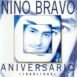 Nino Bravo - Aniversario 1945/1995 [1995] Ed. ESP