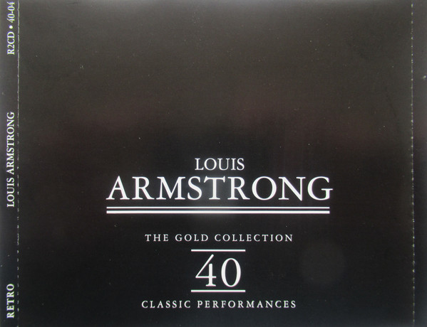 Louis Armstrong - The Gold Collection, 40 Classic Performances