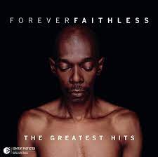 Faithless - Forever Faithless, The Greatest Hits