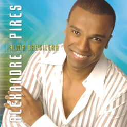 Alexandre Pires - Alma Brasileira [2004] Ed. CHI