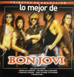 Bon Jovi - Tributos De Colección... Lo Mejor De Bon Jovi   [2014] Ed. ARG