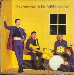 Cranberries, The – To The Faithful Departed [1996] Ed. EUR