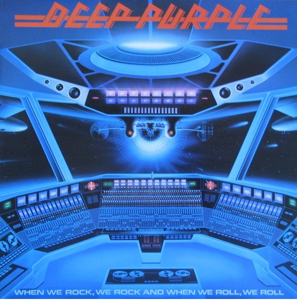 Deep Purple - When We Rock, We Rock And When We Roll, We Roll