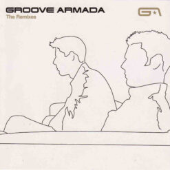 Groove Armada  - The Remixes [2004] Ed. CHI