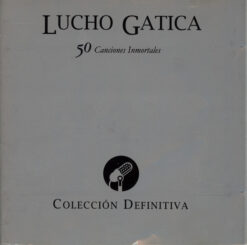 Lucho Gatica  - 50 Canciones Inmortales [2002] Ed. CHI 2CD
