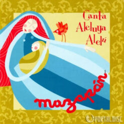 Mazapán - Canta Aleluya Alelú [2011] Ed. CHI
