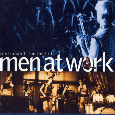 Men At Work - Contraband: The Best Of Men At Work