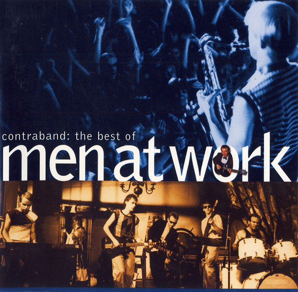 Men At Work - Contraband: The Best Of Men At Work