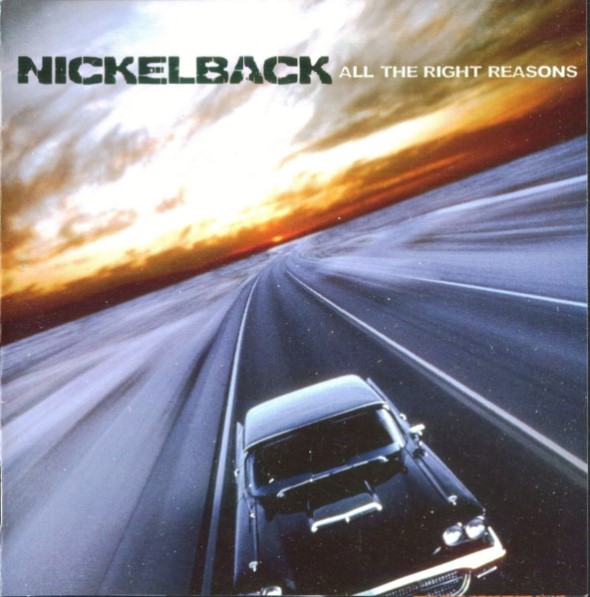 Nickelback - All The Rigth Reasons