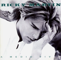 Ricky Martin – A Medio Vivir [1995] Ed. USA