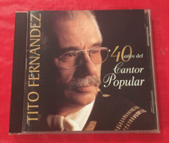 Tito Fernández  - 40 Años Del Cantor Popular [2000] Ed. CHI