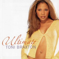 Toni Braxton - Ultimate Toni Braxton [2003] Ed. CHI