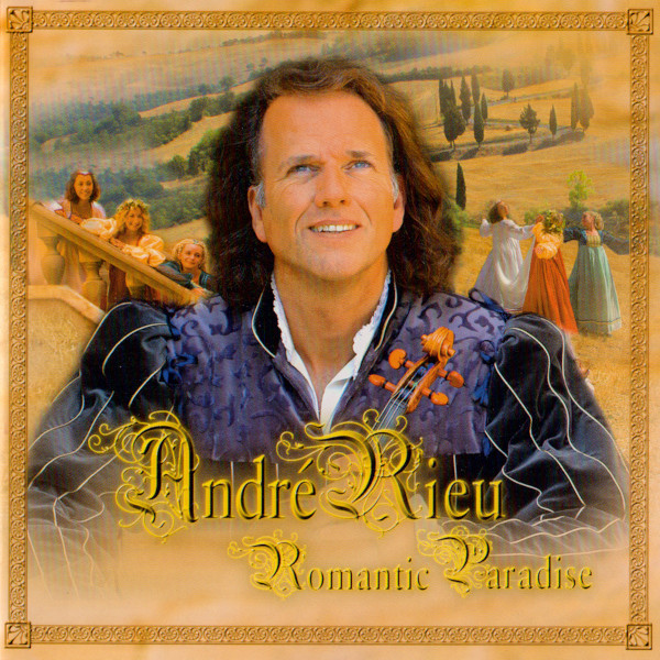 André Rieu - Romantic Paradise