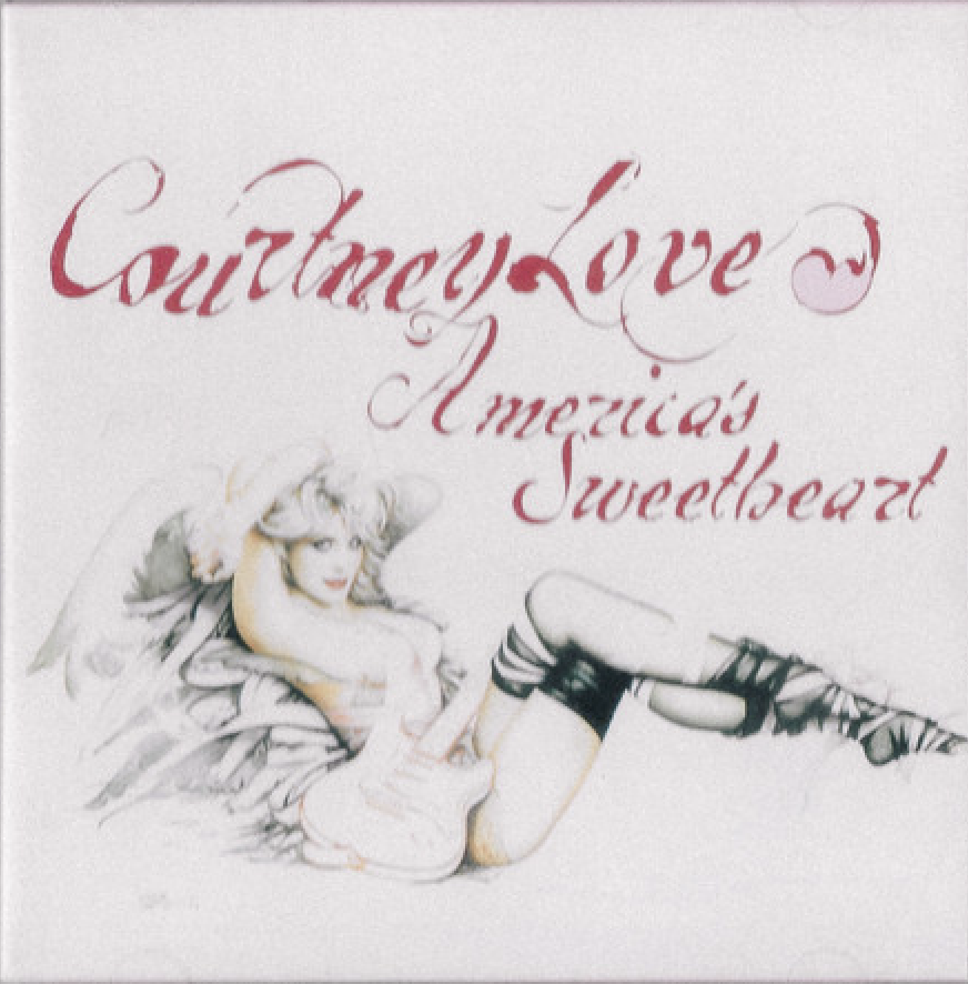 Courtney Love - America’S Sweetheart