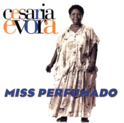 Cesaria Evora - Miss Perfumado [1992] Ed. ALE
