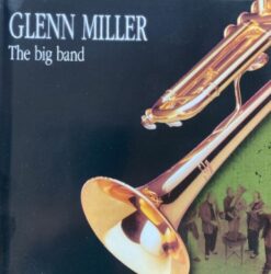 Glenn Miller - The Big Band [2003] Ed. ARG