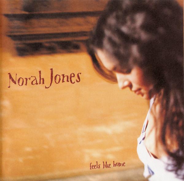 Norah Jones  - Feels Like Home [2004] Ed. USA