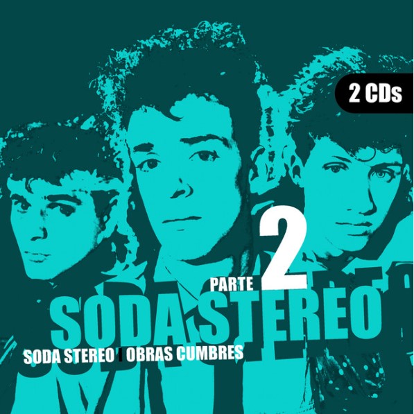 Soda Stereo - Obras Cumbres Parte 2