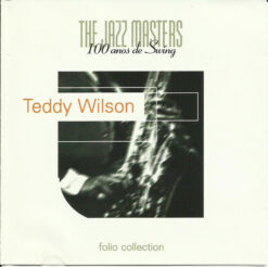 Teddy Wilson  - Jazz Masters 100 Años De Swing [1996] Ed. IRE