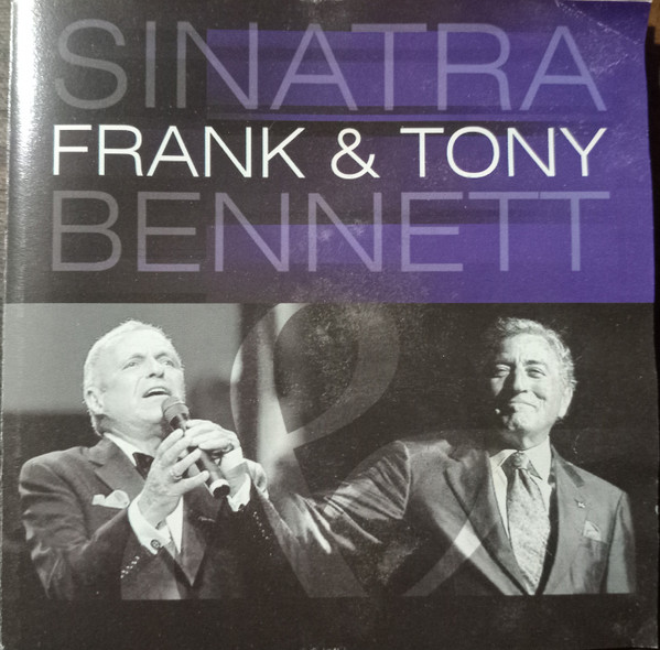 Frank Sinatra, Tony Bennett - Frank & Tony