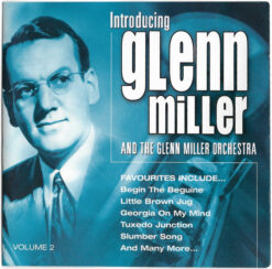 Glenn Miller And The Glenn Miller Orchestra - Introducing Glenn Miller And The Glenn Miller Orchestra Volume 2 [] Ed. UK