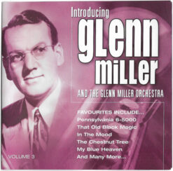 Glenn Miller And The Glenn Miller Orchestra - Introducing Glenn Miller And The Glenn Miller Orchestra Volume 3 [] Ed. UK