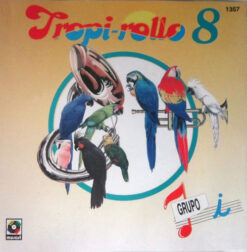 Grupo I  - Tropi-Rollo 8 [1995] Ed. MEX