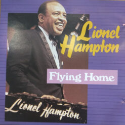 Lionel Hampton  - Flying Home [1988] Ed. EEC