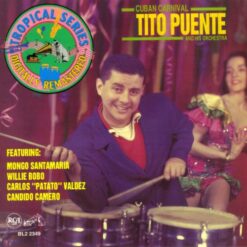 Tito Puente and His Orchestra - Cuban Carnival [1990] Ed. USA