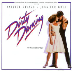V/A – Dirty Dancing (Selections From The Original Soundtrack From The Vestron Motion Picture) [19??] Ed. EUR