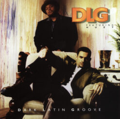 DLG Featuring Huey - Dark Latin Groove [1996] Ed. MEX