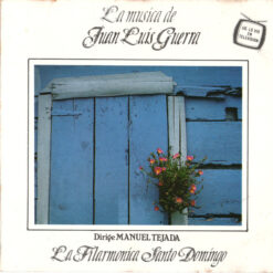 Filarmónica Santo Domingo Dirige Manuel Tejada, La   -  La Música De Juan Luis Guerra [1992] Ed. CAN