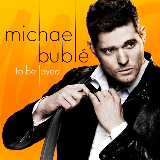 Michael Bublé - To Be Loved