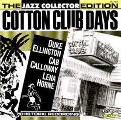 Duke Ellington, Lena Horne, Cab Calloway  - Cotton Club Days [1989] Ed. USA