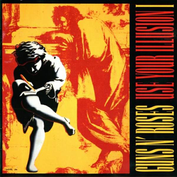 Guns N’ Roses - Use Your Illusion I [200?]