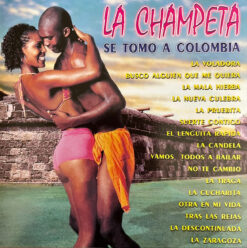 V/A  - La Champeta Se Tomo A Colombia [2001] Ed. COL