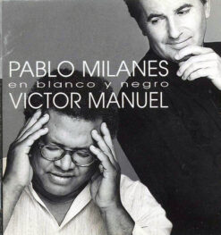 Víctor Manuel, Pablo Milanés  - En Blanco Y Negro [1995] Ed. COL
