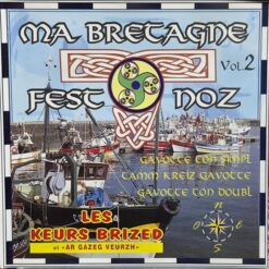 Les Keurs Brized, Ar Gazeg Veurzh – Ma Bretagne Fest Noz Vol. 2 [1997] Ed. FRA