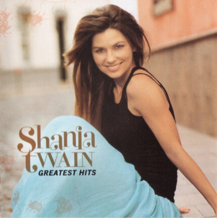 Shania Twain - Greatest Hits [2004] Ed. USA