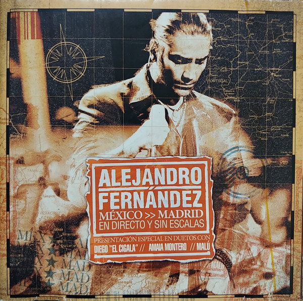 Alejandro Fernández - México >> Madrid (En Directo Y Sin Escalas)