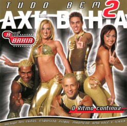 Axé Bahia – Tudo Bem 2 [2002] Ed. CHI (NYS)