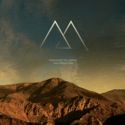 Fernando Milagros - San Sebastian [2012] Ed. CHI Feria Music (NYS)