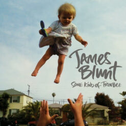 James Blunt – Some Kind Of Trouble [2010] Ed. HK