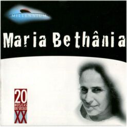 Maria Bethânia – Millennium - 20 Músicas Do Século XX [1998] Ed. BRA
