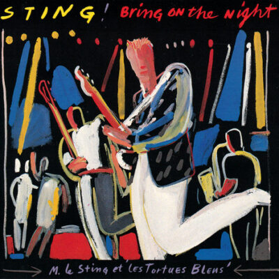Sting - Bring On The Night 2