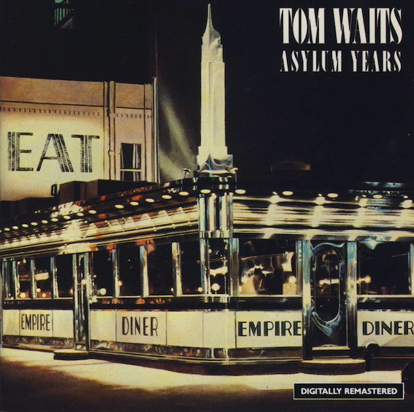 Tom Waits - Asylum Years