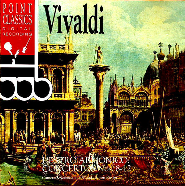 Vivaldi* - Camerata Romana, Eugen Duvier – L’estro Armonico: Concertos Nos. 8-12