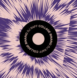 DJ Raff – Collage Binario [2011] Ed. CHI (NYS)