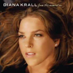 Diana Krall – From This Moment On [2006] Ed. EUR